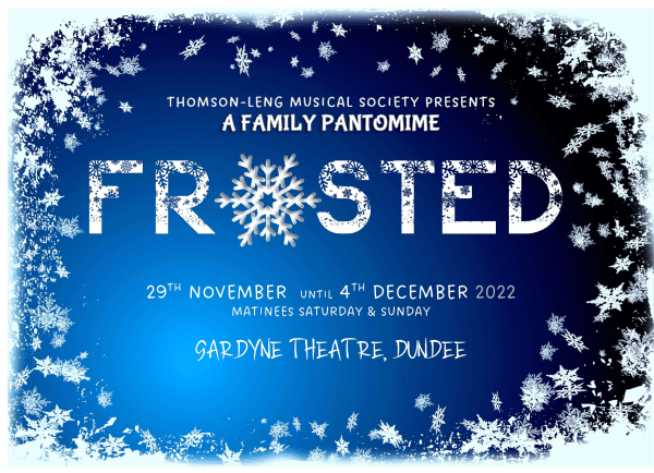 Frosted at the Gardyne Theatre 9 Frosted at Gardyne Theatre